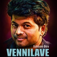 Vennilave Vennilave - Single - Ishaan Dev