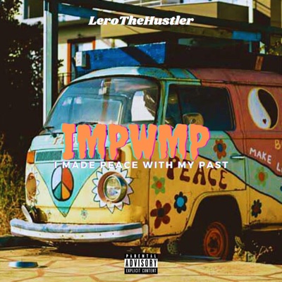 I Made Peace With My Past - EP