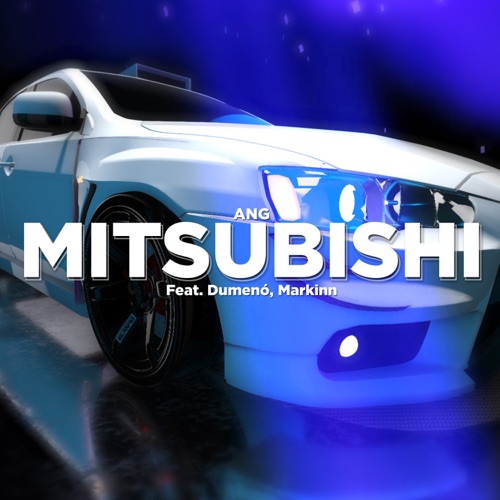 Mitsubishi (feat. Dumenó & Markinn)