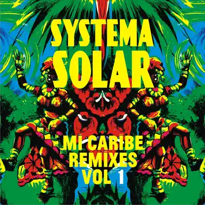 Mi Caribe Remixes, Vol. 1 - Single - Systema Solar