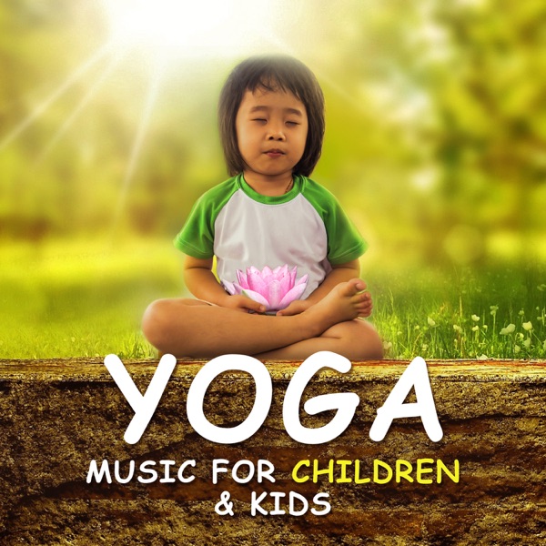 Yoga Music for Children & Kids: Soft Music for Baby Mindfulness, Soothing Sounds of Nature, Bedtime Meditations, Beautiful Lullaby Before Sleep