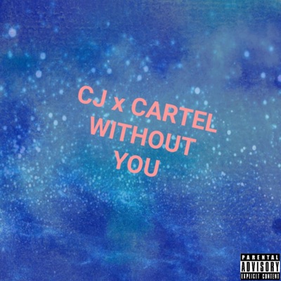 Without you (feat. Cartel) - Single