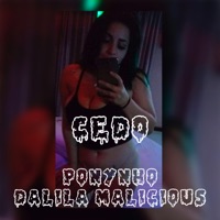 Cedo (feat. Dalila Malicious) - Single - Ponyo
