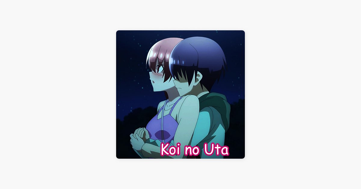 Tonikaku Kawaii (Koi no Uta) - song and lyrics by Anime Ost Lofi