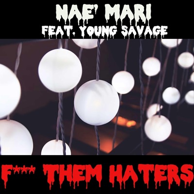 Fuck Them Haters - Single