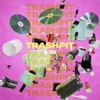 Trashpit - Single