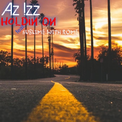 Holdin On (feat. Sublime of Rome) - Single