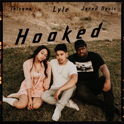 Hooked (feat. Talyana & Jared Davis) - Single