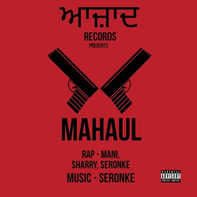 Mahaul (feat. Sharry & Mani) - Single