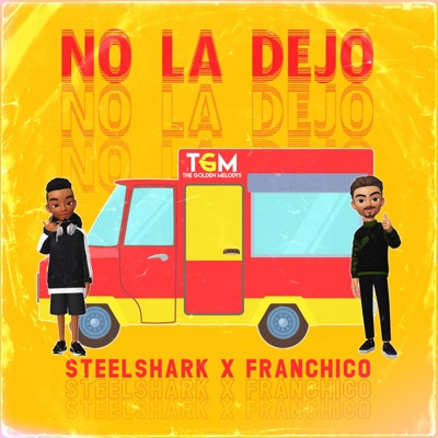 No La Dejo (feat. Franchico) - Single