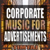 Corporate Background Music for Business Advertisements and Presentations