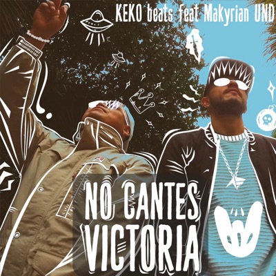 No Cantes Victoria (feat. Makyrian Und) - Single