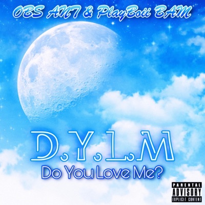 D.Y.L.M (feat. OBS Ant) - Single