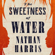 Nathan Harris - The Sweetness of Water