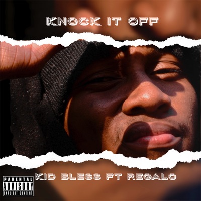 Knock It Off (feat. Regalo) - Single