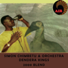 2000 Blend - Simon Chimbetu & Orchestra Dendera Kings