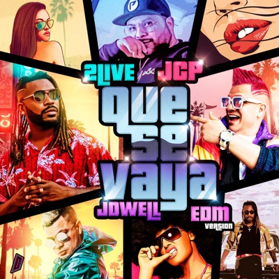 Que Se Vaya (feat. JCP El Especialista & Jowell) - Single