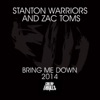 STANTON WARRIORS - Bring Me Down 2014