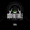 Comfortable (feat. H.O.P, Shankk & Murda Mami) - Single