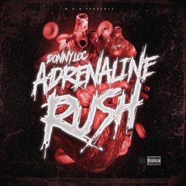 Adrenaline Rush Donny Loc