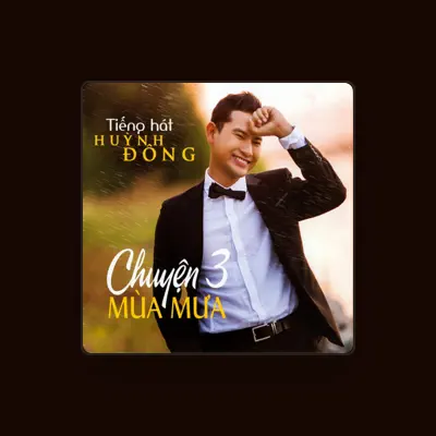 Listen to Huynh Dong, watch music videos, read bio, see tour dates & more!