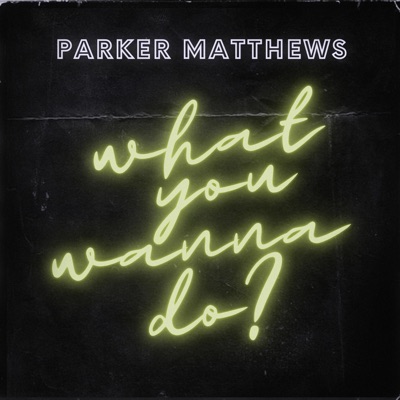 What You Wanna Do? - Single