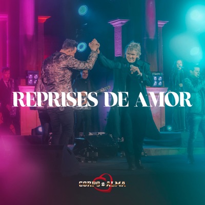 Reprises de Amor (Corpo e Alma 50 Anos) - Single