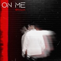 On Me - Single - GHALIA
