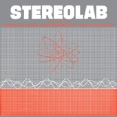 Stereolab - We're Not Adult Orientated