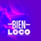 Bien Loco (feat. Mr. Yosie Locote) - Ñengo El Quetzal lyrics
