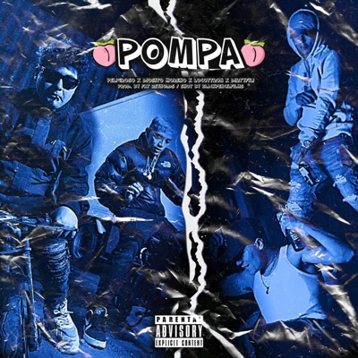 Pompa (feat. Diosito Moreno, La Ele, Dirtyfili & Fat Reynolds) - Single