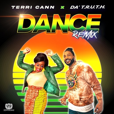 Dance Remix (feat. Da' T.R.U.T.H.) [Remix] [Remix] - Single