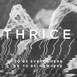 TO BE EVERYWHERE IS TO BE NOWHERE cover art