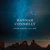 Hannah Connolly - From Where You Are