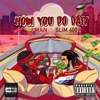 How You Do Dat? (feat. Slim 400) - Single