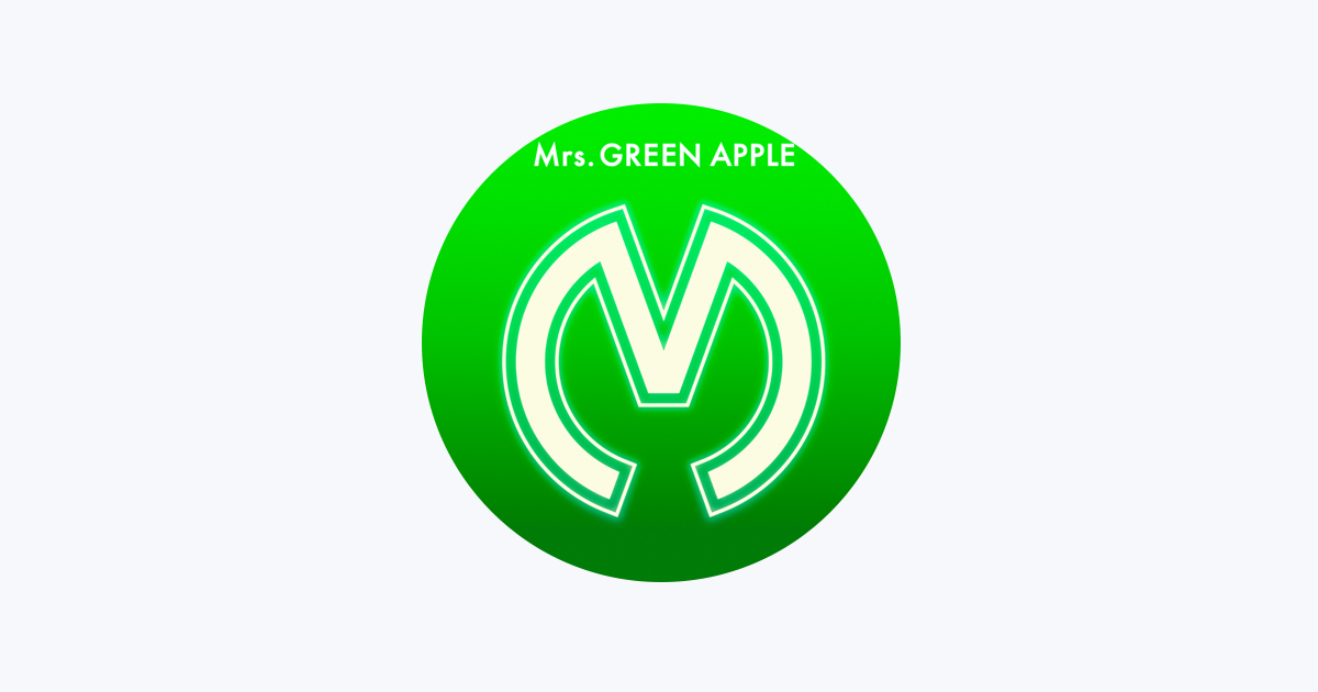 Mrs. Green Apple - Apple Music