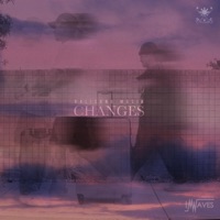 Changes - Single - Balisong, WLFTOWN & Rae Rae