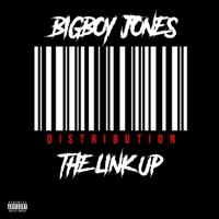 The Link Up - Bigboy Jones