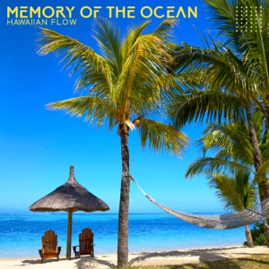 Memory of the Ocean: Hawaiian Flow