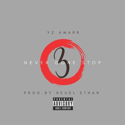 Never Gone Stop x3 - Single