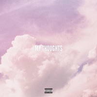 My Thoughts - D.R.E.N.