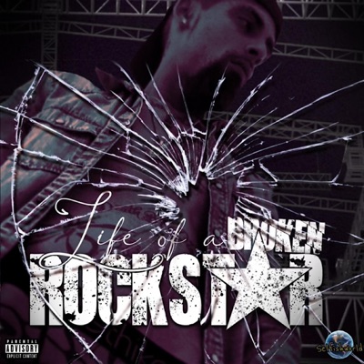 Life of a Broken Rockstar - EP