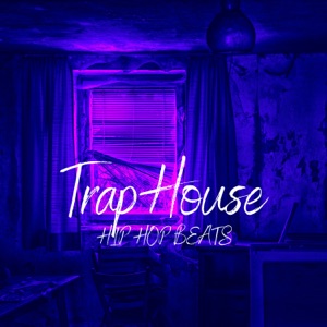 Trap House Hip Hop Beats