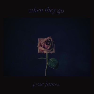 When They Go - Single