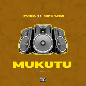 Mukutu (feat. Kent & Flosso)