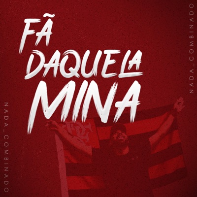 Fã Daquela Mina - Single