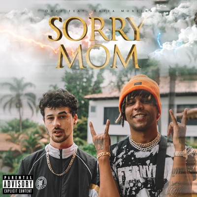 Sorry Mom (feat. Raffa Moreira) - Single