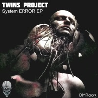System ERROR EP - Twins Project
