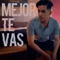 mejor te vas