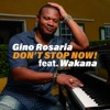 Don't Stop Now! - Single (feat. WaKaNa) - Single